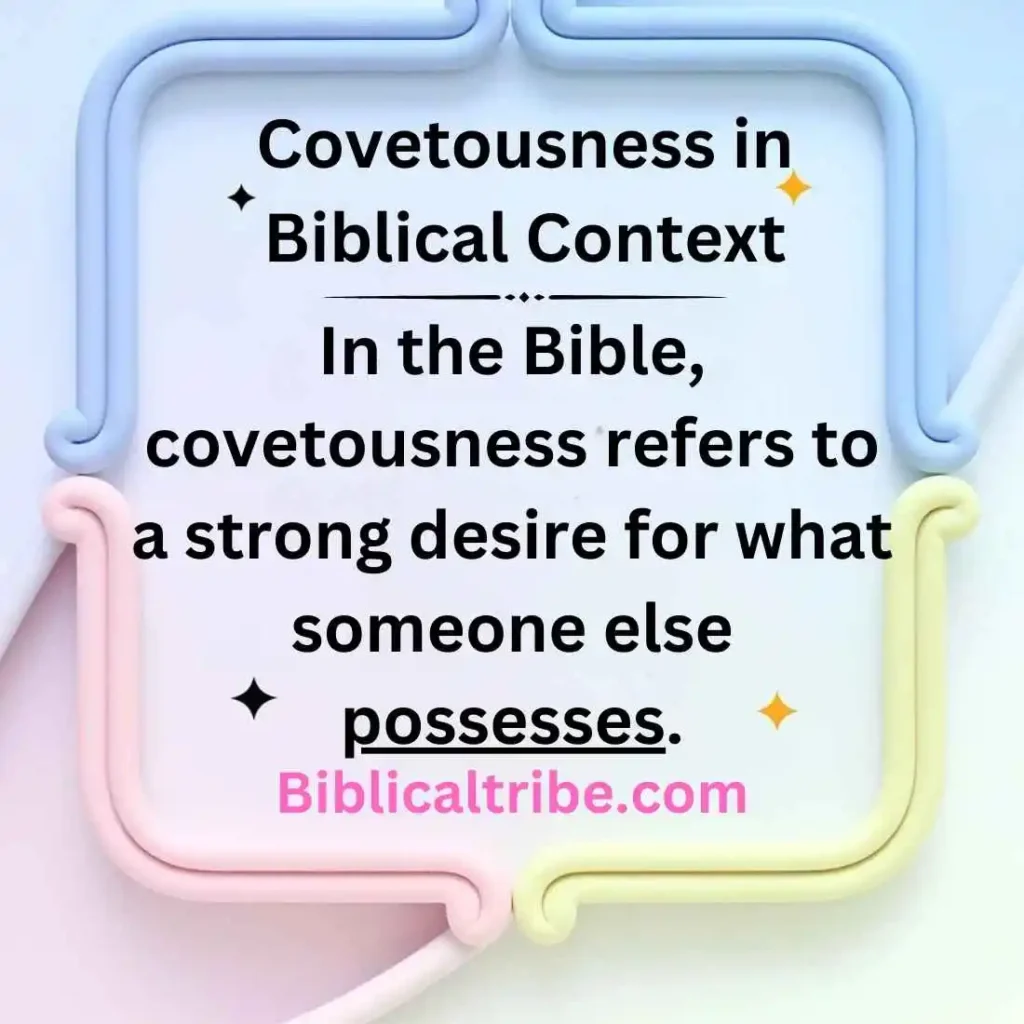 Covetousness in Biblical Context