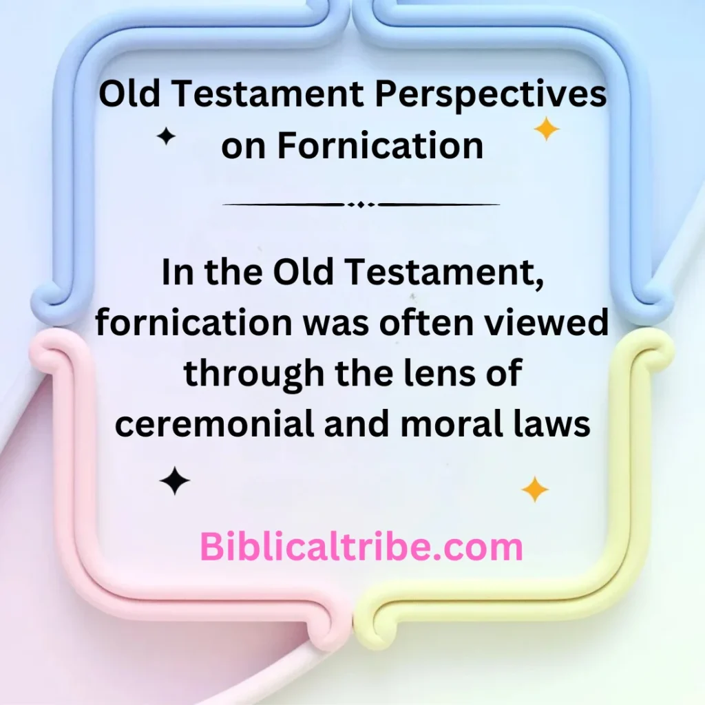 Old Testament Perspectives on Fornication