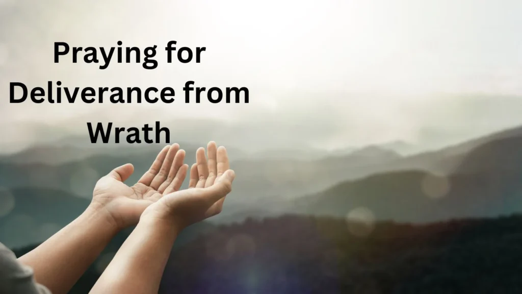 Praying for Deliverance from Wrath