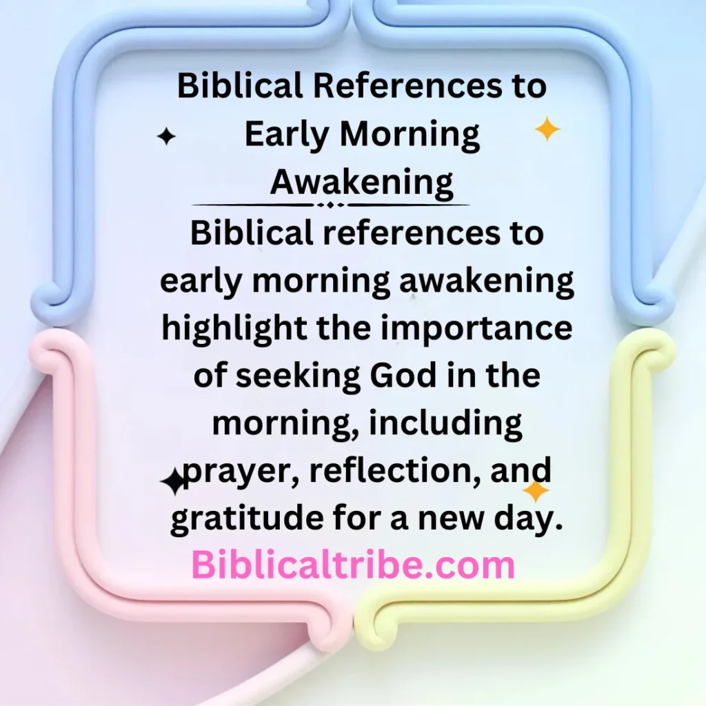 Biblical References to Early Morning Awakening