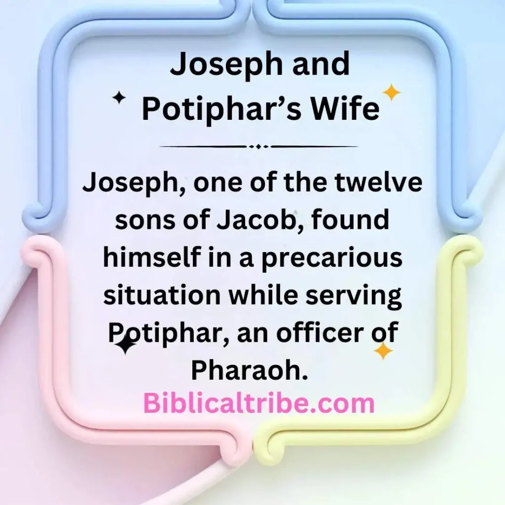 Joseph and Potiphar’s Wife