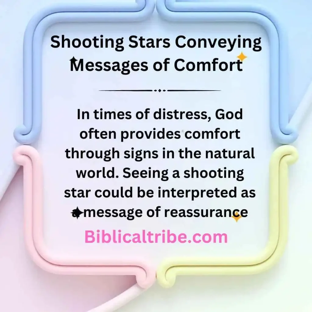 Shooting Stars Conveying Messages of Comfort