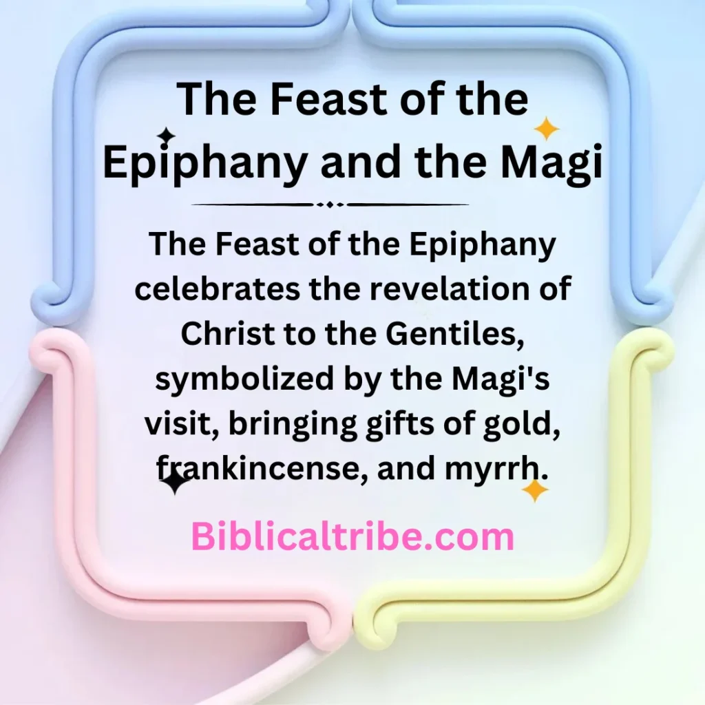 The Feast of the Epiphany and the Magi