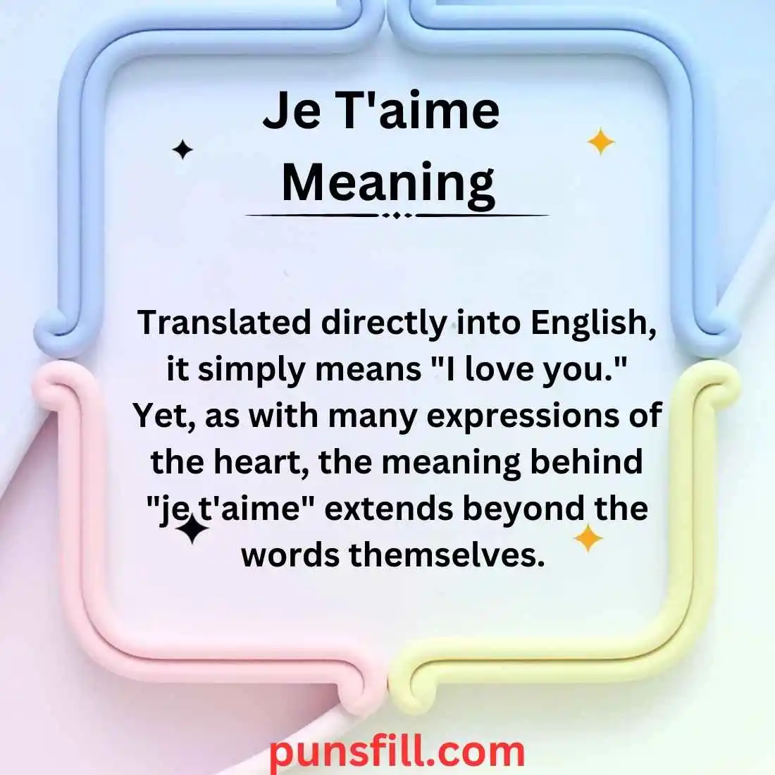 Je T'aime Meaning