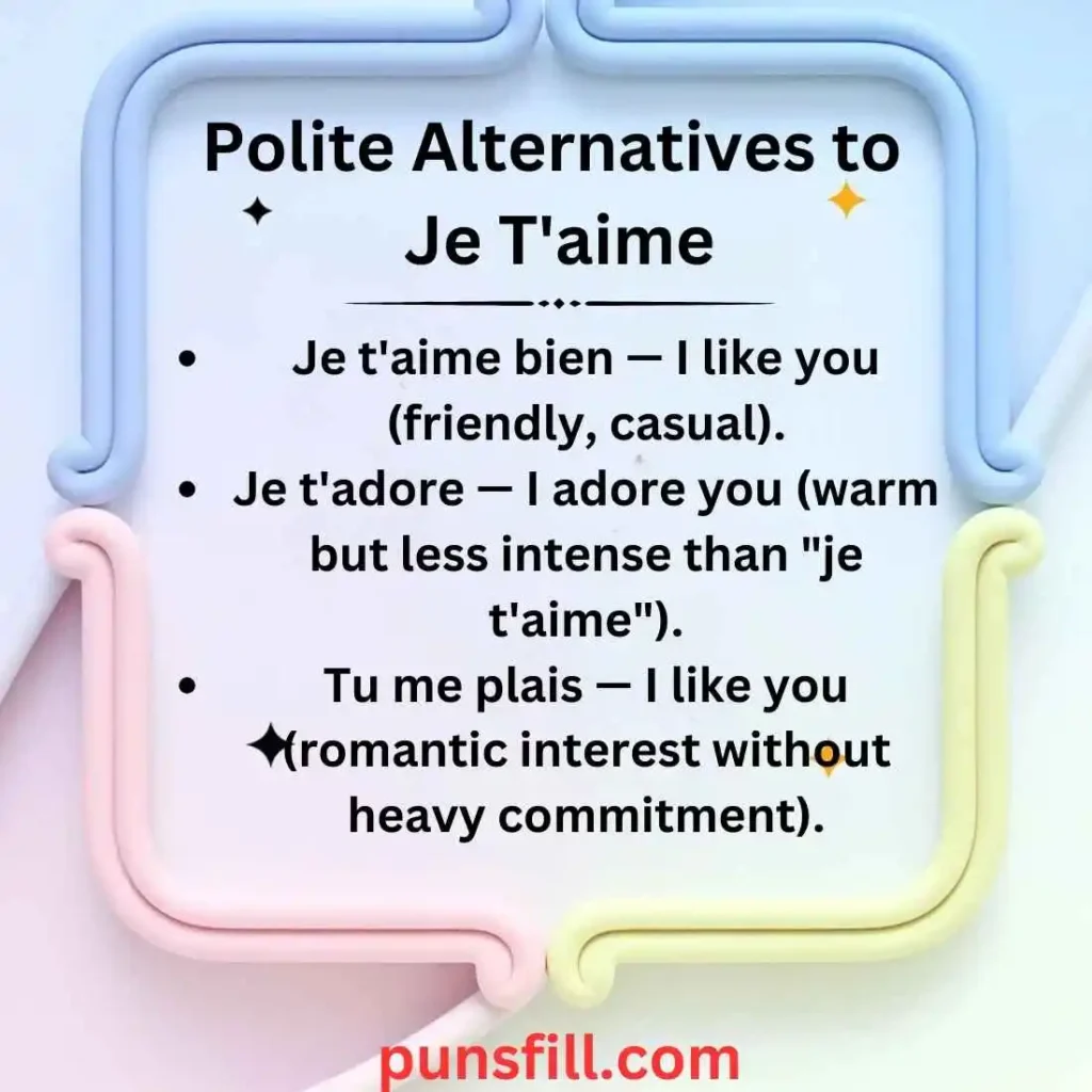 Polite Alternatives to "Je T'aime"