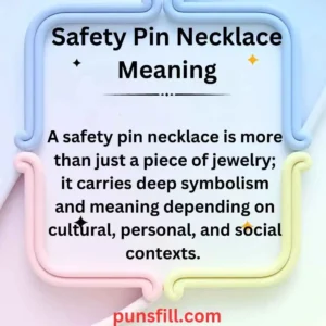 Safety Pin Necklace Meaning