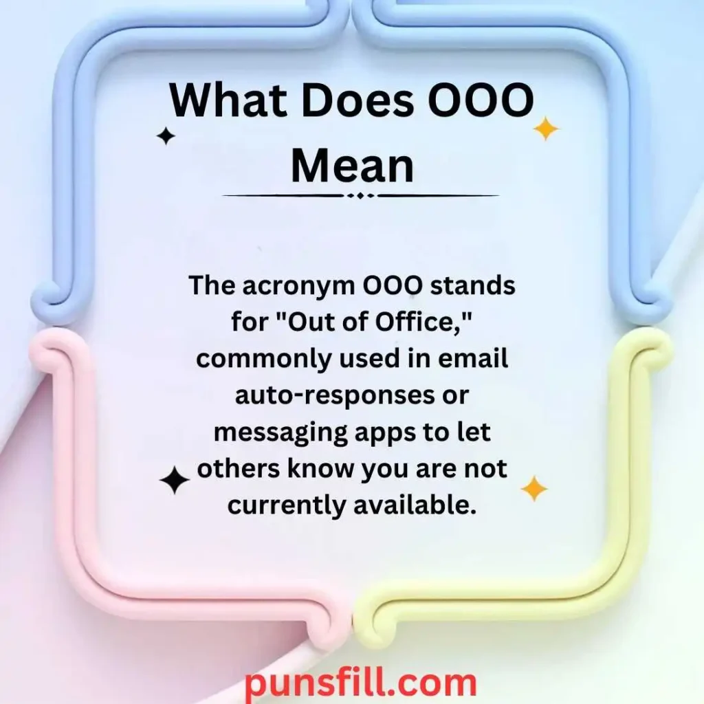 What Does OOO Mean