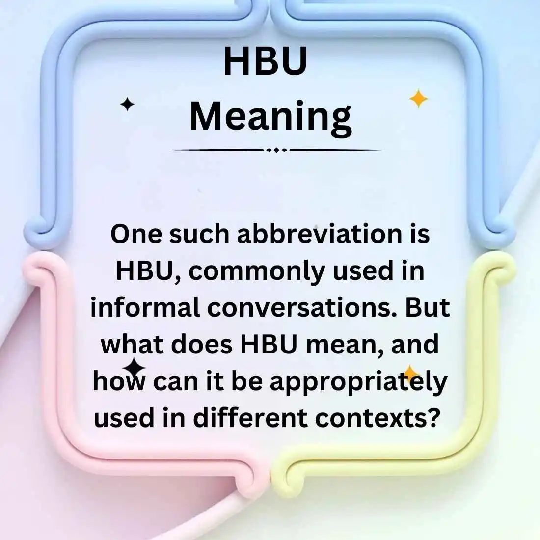 HBU Meaning