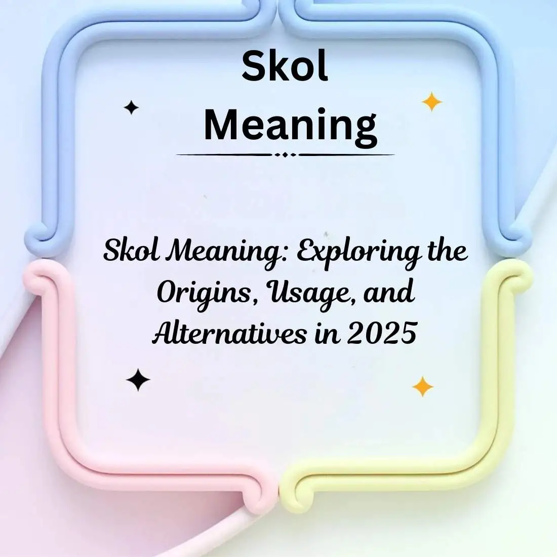 Skol Meaning