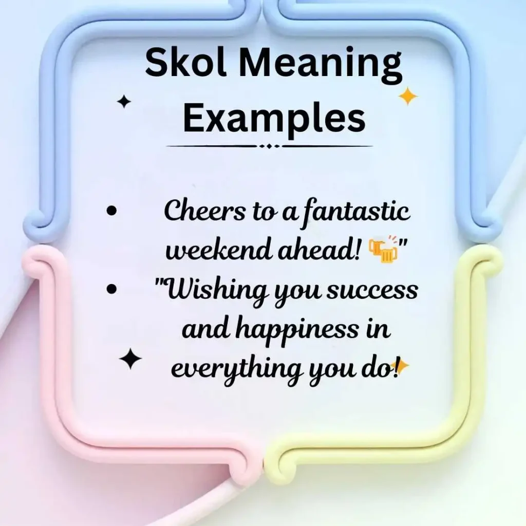 Skol Meaning Examples